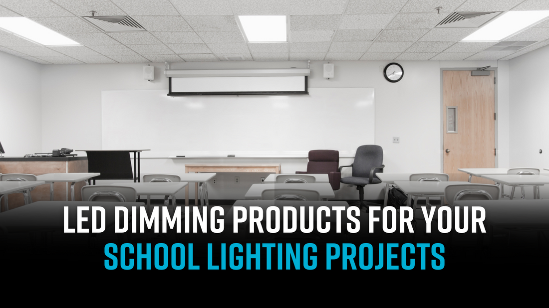 School’s out: the perfect LED dimming products for your school lighting projects