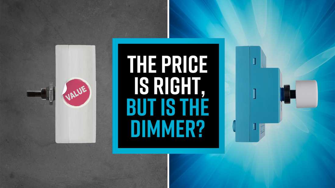 The price is right – but is the dimmer?